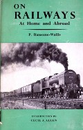 On Railways at Home and Abroad  by RANSOME-WALLIS, P. 